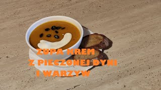 ZUPA KREM Z PIECZONEJ DYNI I PIECZONYCH WARZYW [upl. by Birgitta]