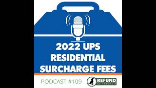 2022 UPS Residential Surcharge Fee Changes [upl. by Ssew377]