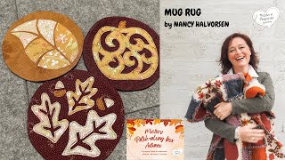 Sotto Tazze Mug Rug di Nancy Halvosern  video tutorial [upl. by Winna]