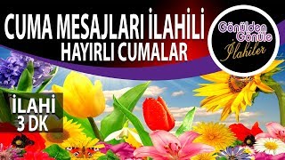 Cumanız Mübarek Olsun Muhammede İlahisi Ve Cuma Mesajları [upl. by Aihsiyt]