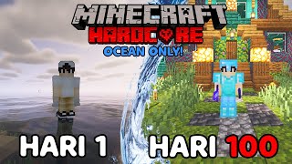 100 Hari Di Minecraft Hardcore Tapi Ocean Only 1171 [upl. by Harve]