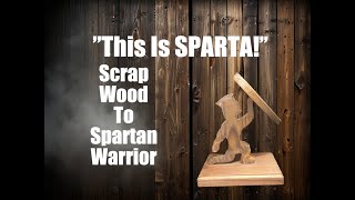 DIY From Scrap Wood To Spartan Warrior [upl. by Anim236]