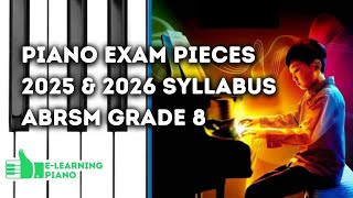 Complete 20252026 Syllabus  ABRSM Grade 8  All 9 Piano Exam Pieces [upl. by Gnuoy]