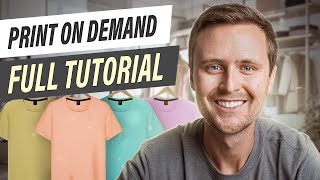 Full Print OnDemand Tutorial For Beginners StepbyStep [upl. by Lewanna]