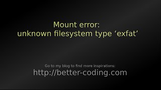 SOLVED Mount error unknown filesystem type ‘exfat’ [upl. by Dinerman768]