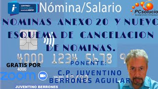 NOMINAS ANEXO 20 Y NUEVO ESQUEMA DE CANCELACION DE NOMINAS [upl. by Llednek32]