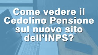 Come visualizzare Il cedolino di Pensione Inps  Aggiornamento 2023 [upl. by Sumaes]