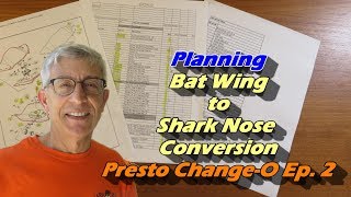 Planning – Bat Wing to Shark Nose Conversion – Presto ChangeO Ep 2 [upl. by Otes]