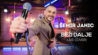 SEMIR JAHIC  BEZI DALJE  LIVE COVER  2022 [upl. by Raskin676]