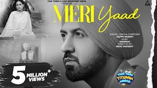 Meri Yaad  Happy Raikoti  Gippy Grewal  Tanu Grewal  Punjabi Movie Song [upl. by Lotz]