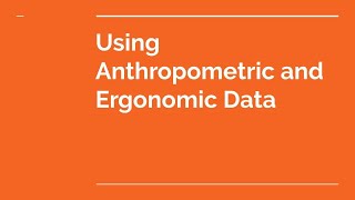 NEA Anthropometrics and Ergonomics [upl. by Dolli]