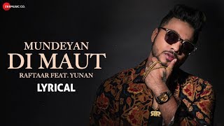 Mundeya Di Mautt  Lyrical Video  Zero To Infinity  Raftaar  Yunan Uday Sachdeva [upl. by Checani]