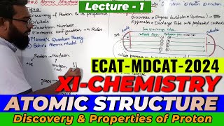 MDCAT2024  Chemistry  CH2 Atomic Structure  Lec1  Discovery amp Properties of Proton [upl. by Boote]