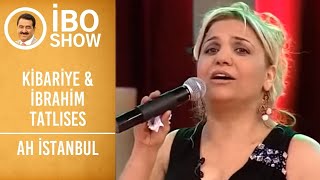 Kibariye amp İbrahim Tatlıses  Ah İstanbul  İbo Show [upl. by Zachary]