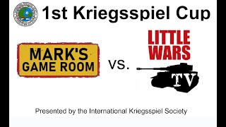 1st Kriegsspiel Cup After Action Report Marks Game Room vs Little Wars TV [upl. by Aitas653]