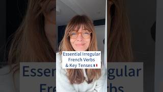 Essential irregular French verbs amp key tenses [upl. by Elder]