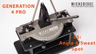 05 Finding Your Angle and Sweet Spot  Wicked Edge Generation 4 Pro Instructions [upl. by Valiant]