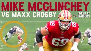 49ers RT Mike McGlinchey vs Raiders Maxx Crosby Week 17 [upl. by Cooke749]