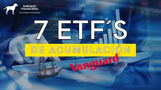 Los mejores ETFS de ACUMULACIÓN PARA INVERTIR DE VANGUARD  ETF ACC  SABUESO FINANCIERO [upl. by Clara236]