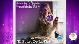 El poder de la flor de lis ⚜️ Maravillas de Magdala y José Luis Giménez [upl. by Dowzall]