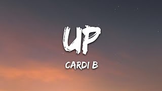 Cardi B  Up Lyrics [upl. by Darell]