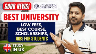 University of Greenwich  Low Fees Scholarships Best Course Jobs for Students  Study In UK [upl. by Atiuqa211]