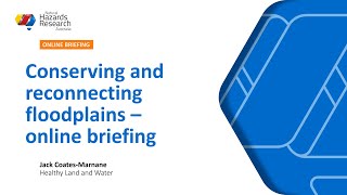 Conserving and reconnecting floodplains to mitigate flood risk online briefing [upl. by Thera697]