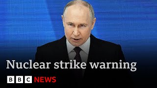 Putin declares Russia could launch nuclear strike in response to conventional attack  BBC News [upl. by Rowena842]