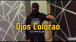 Corrales  Ojos Colorao Video Oficial [upl. by Jemine515]