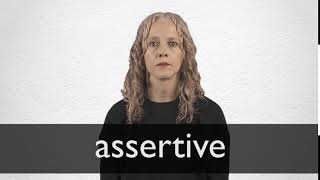 How to pronounce ASSERTIVE in British English [upl. by Yerhcaz357]