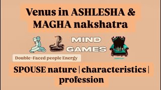 Venus in ashlesha nakshatra  venus in magha nakshatra  spouse nature  spouse characteristics [upl. by Nwahsaj]