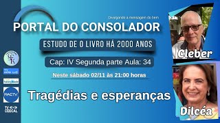 ESTUDO DE O LIVRO HÁ 2000 ANOS TRAGÉDIAS E ESPERANÇAS  ESTUDO 34  PORTAL DO CONSOLADOR [upl. by Henriette]