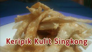 Cara Membuat Keripik Kulit Singkong Crispy enak [upl. by Klara]