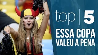 TOP 5  Essa copa valeu a pena [upl. by Isawk]