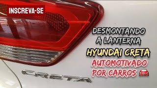 Como desmontar a Lanterna do Creta Hyundai [upl. by Uticas]