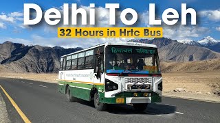 Delhi to Leh HRTC Bus Journey  दिल्ली से लेह बस सेवा  32 Hours in HRTC Bus [upl. by Yeltnerb]