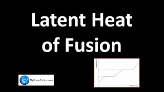 Latent Heat of Fusion  Chemistry [upl. by Ednargel]