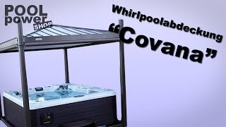 Whirlpoolabdeckung quotCovanaquot  Überdachung  Pavillon mit Beleuchtung [upl. by Ahsaeym408]