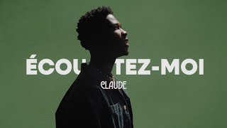 Claude  Écoutezmoi International Version [upl. by Iramo]