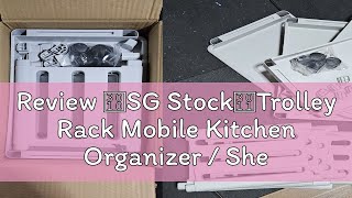 Review 【SG Stock】Trolley Rack Mobile Kitchen Organizer  Shelf  Storage  Utility Cart with Roller [upl. by Gery68]