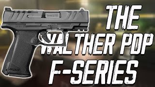 The Walther PDP FSeries Pistol [upl. by Housum611]