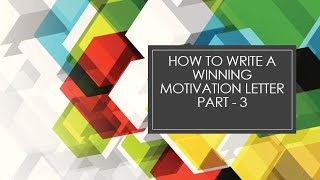 How to write a winning motivation letter or personal statement part  3 [upl. by Acinonrev304]