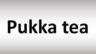 How to Pronounce Pukka herbs tea [upl. by Agle]