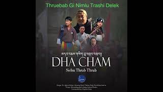 Dha Cham by Dr Jigme Nidup Kinzang D Thinley D Music Karma Studio [upl. by Hoisch]