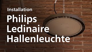 Philips Ledinaire Hallenleuchte  Installation [upl. by Eillac827]