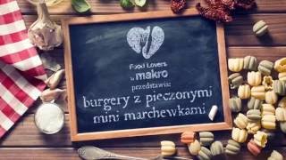 Przepis na burgery wołowe  Food Lovers by MAKRO [upl. by Eniretac]