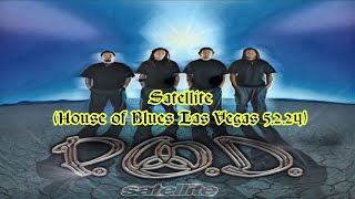 POD Satellite House of Blues Las Vegas 5224 [upl. by Emili]