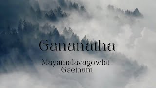 Tamil Geetham  Gananatha  Mayamalavagowlai  Geetham Series [upl. by Murdock]