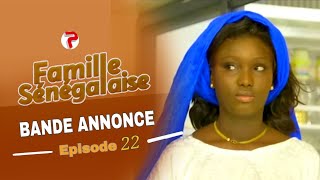 FAMILLE SÉNÉGALAISE  Saison 3  Episode 22 Bande Annonce [upl. by Calica]