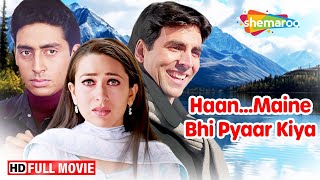 Haan Maine Bhi Pyaar Kiya 2002  Akshay Kumar Karisma Kapoor Abhishek Bachchan  SUPERHIT MOVIE [upl. by Bancroft690]